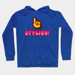 Stylish! Hoodie